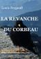 [Littérature 5488] • La Revanche Du Corbeau · Nouvelles Histoires De Bêtes